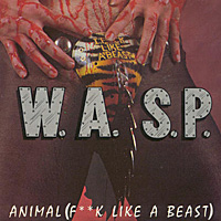 WASP 1984 FUCK LIKE A BEAST ERA RECORDS